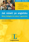 Okładka Jak m&oacute;wić po angielsku. Wzory dialog&oacute;w do matury i egzamin&oacute;w