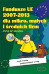 Okładka Fundusze UE 2007-2013 dla mikro, małych i średnich firm